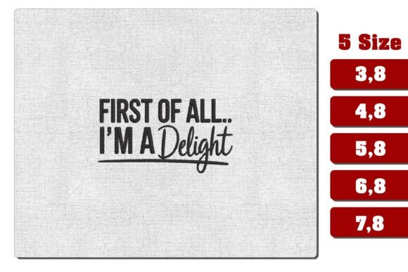 Review: First of All I m a Delight Embroidery